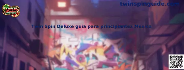 Guía para principiantes de Twin Spin Deluxe en México