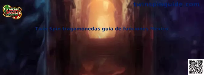 Twin Spin tragamonedas guia de funciones Mexico