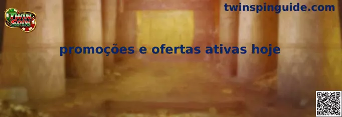Promoções e ofertas ativas hoje