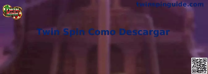 Twin Spin Cómo Descargar Guía Oficial