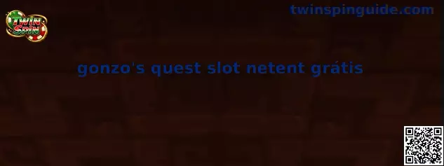 Gonzo's Quest Slot NetEnt Grátis - Twin Spin